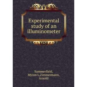   of an illuminometer Myron L,Zimmermann, Arnold Summerfield Books