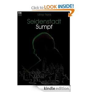 Seidenstadt   Sumpf (German Edition) Ulrike Renk  Kindle 