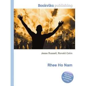  Rhee Ho Nam Ronald Cohn Jesse Russell Books