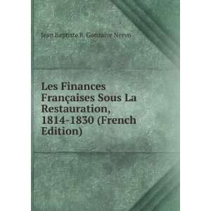   1814) (French Edition) Jean Baptiste Rosario Gonzalve De Nervo Books
