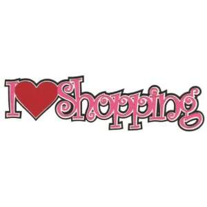  I Heart Shopping Laser Die Cut Arts, Crafts & Sewing