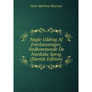   De Nordiske Sprog (Danish Edition) Niels Matthias Petersen Books