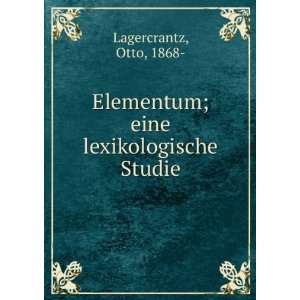   eine lexikologische Studie (German Edition) Otto Lagercrantz Books
