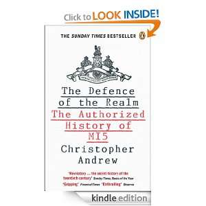 The Defence Of The Realm Christopher Andrew  Kindle Store