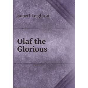  Olaf the Glorious Robert Leighton Books