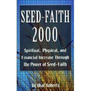  Seed  Faith 2000` Oral Roberts Books