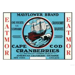 Cape Cod, Massachusetts   Mayflower Eatmor Cranberries Brand Label 