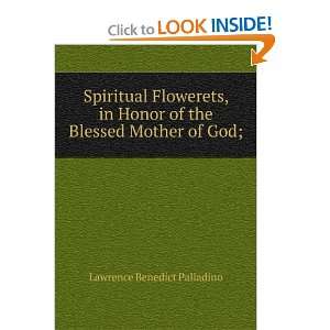   of the Blessed Mother of God; Lawrence Benedict Palladino Books