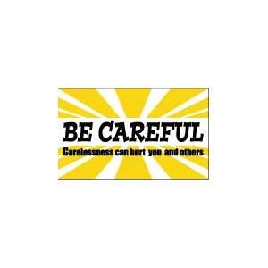 Banner, Be Careful Carelessness Can Hurt You And Others 