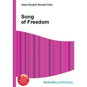  Song of Freedom Ronald Cohn Jesse Russell Books