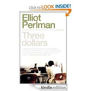  Three Dollars eBook Elliot Perlman Kindle Store