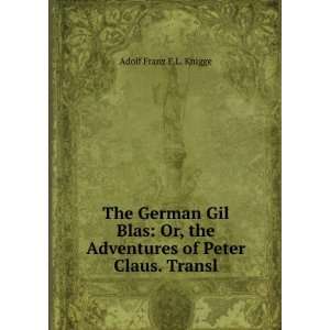   the Adventures of Peter Claus. Transl Adolf Franz F.L. Knigge Books