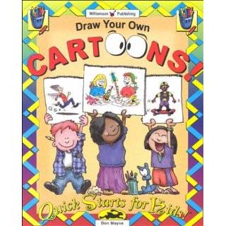  Draw Your Own Cartoons (Quick Starts for Kids) Explore 