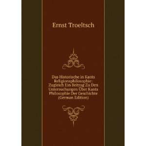   Philosophie Der Geschichte (German Edition) Ernst Troeltsch Books