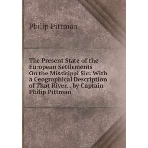   of That River. . by Captain Philip Pittman Philip Pittman Books