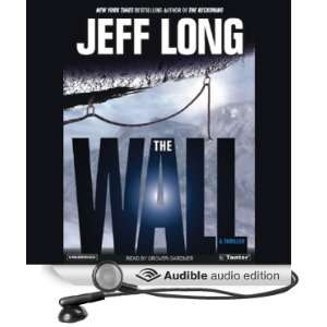  The Wall (Audible Audio Edition) Jeff Long, Grover 