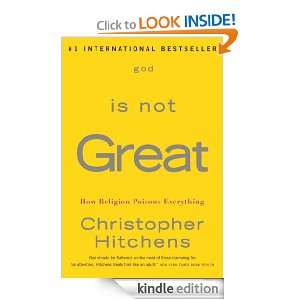 God Is Not Great How Religion Poisons Everything Christopher 