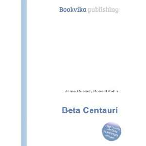  Beta Centauri Ronald Cohn Jesse Russell Books