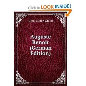    Auguste Renoir (German Edition) Julius Meier Graefe Books