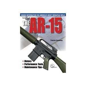 The Gun Digest® Book of the AR 15 Patrick Sweeney  Books