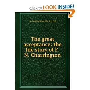   of F.N. Charrington Cyril Arthur Edward Ranger, 1876 1923 Gull Books
