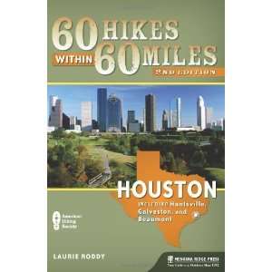   Huntsville, Galveston, and Beaumont [Paperback] Laurie Roddy Books