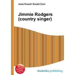  Jimmie Rodgers (country singer) Ronald Cohn Jesse Russell Books