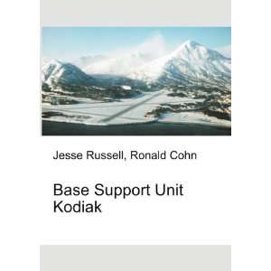  Base Support Unit Kodiak Ronald Cohn Jesse Russell Books