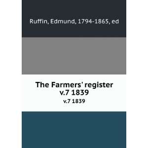   The Farmers register. v.7 1839 Edmund, 1794 1865, ed Ruffin Books