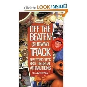  Off the Beaten (Subway) Track New York Citys Best 