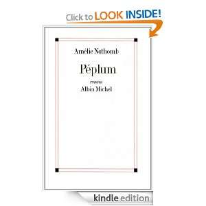 Péplum (French Edition) Amélie Nothomb  Kindle Store
