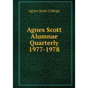    Agnes Scott Alumnae Quarterly 1977 1978 Agnes Scott College Books