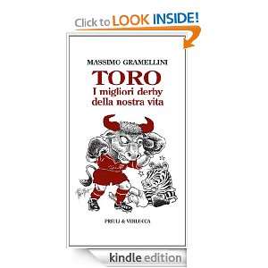 Toro I migliori derby della nostra vita (Italian Edition) Massimo 