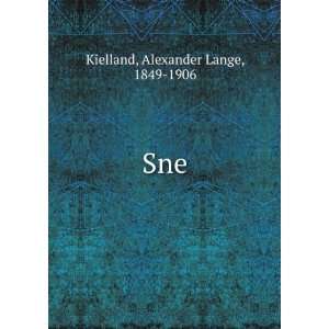  Sne Alexander Lange, 1849 1906 Kielland Books