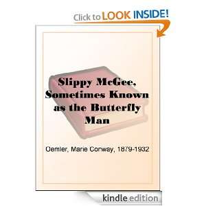 Slippy McGee, Sometimes Known as the Butterfly Man Marie Conway 