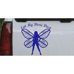 Eat My Dixie Dust Pixie Fairy Country Car Window Wall Laptop Decal 