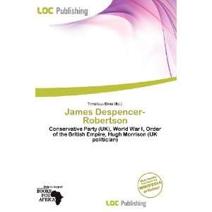    James Despencer Robertson (9786200851925) Timoteus Elmo Books