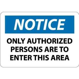    SIGNS ONLY AUTHORIZED PERSONS TO ENTER THIS