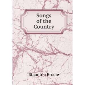  Songs of the Country Staunton Brodie Books