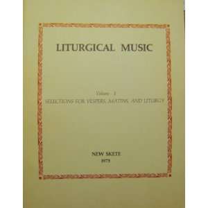  Liturgical Music, Vol. 1 Selection of Vespers, Matins 