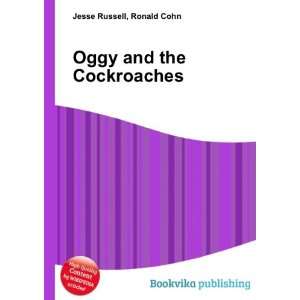  Oggy and the Cockroaches Ronald Cohn Jesse Russell Books