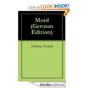 Mord (German Edition) Nikolai Sirwan  Kindle Store