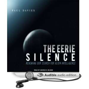  The Eerie Silence Renewing Our Search for Alien 