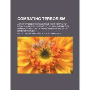  Combating terrorism action taken but considerable risks 
