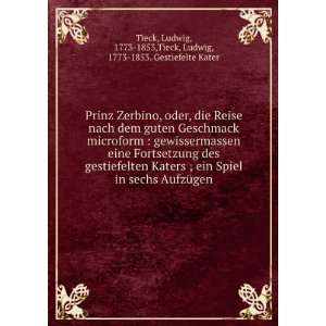   , 1773 1853,Tieck, Ludwig, 1773 1853. Gestiefelte Kater Tieck Books