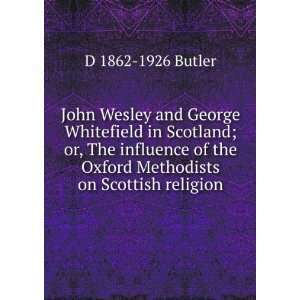  John Wesley and George Whitefield in Scotland or, The 