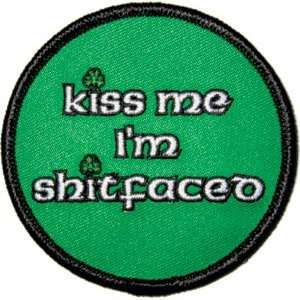  Irish Kiss me Im Shitfaced Iron On Patch P 1357 