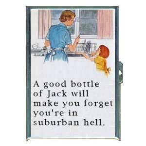  Bottle of Jack, Forget Suburban Hell ID Holder, Cigarette 