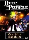 DEEP PURPLE   Come Hell Or High Water DVD, New SEALED  
