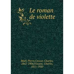    Le roman de violette (French Edition) Pierre MaÃ«l Books
